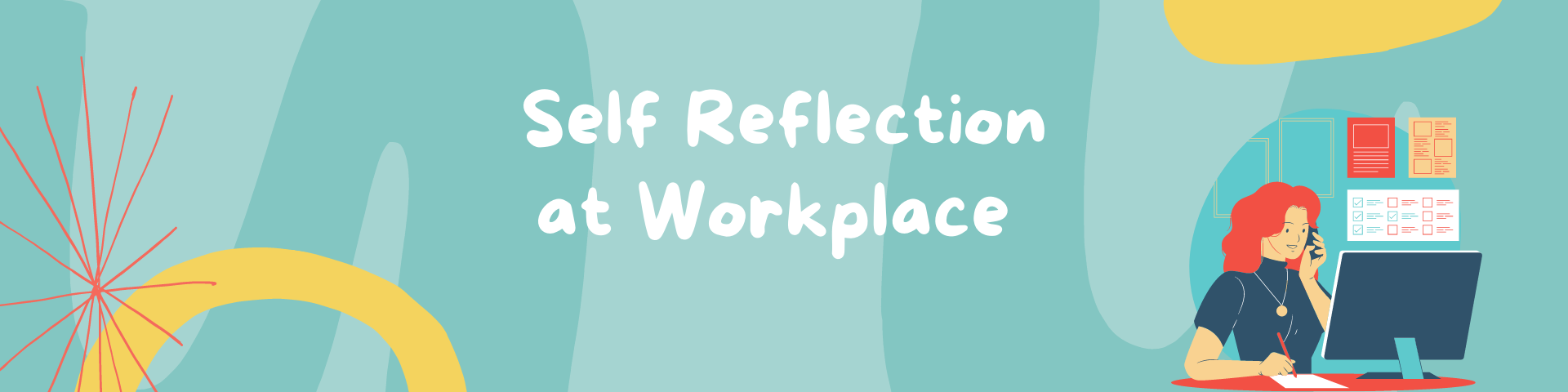 Self Reflection at Workplace 